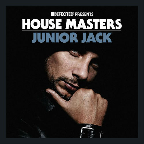 Junior Jack. Defected Presents House Masters
