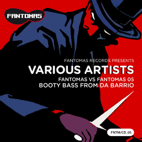 Fantomas 05 Booty Bass From Da Barrio 