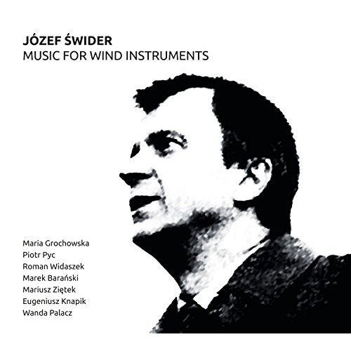 Jozef Swider. Music For Wind Instruments