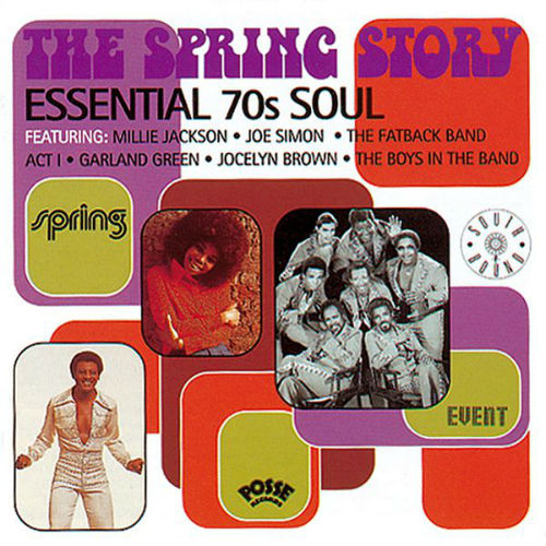 The Spring Story: Essential 70's Soul