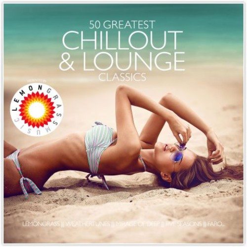 50 Greatest Chillout & Lounge Classics 