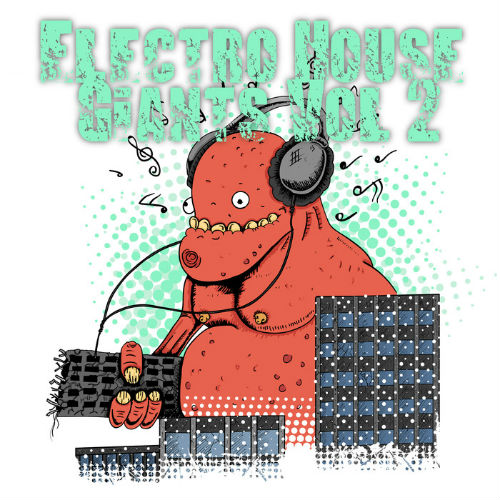 Electro House Giants Vol.2 (