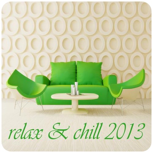 Relax & Chill 2013