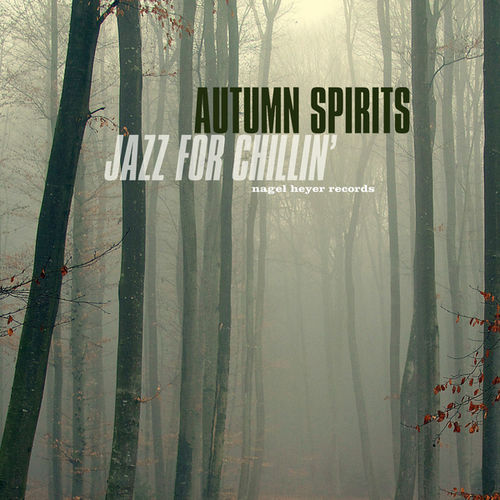 Autumn Spirits: Jazz for Chillin