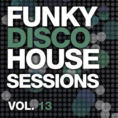 Funky Disco House Sessions