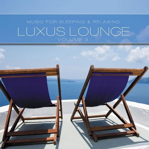 Luxus Lounge, Vol. 3