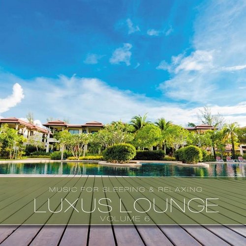 Luxus Lounge, Vol. 6