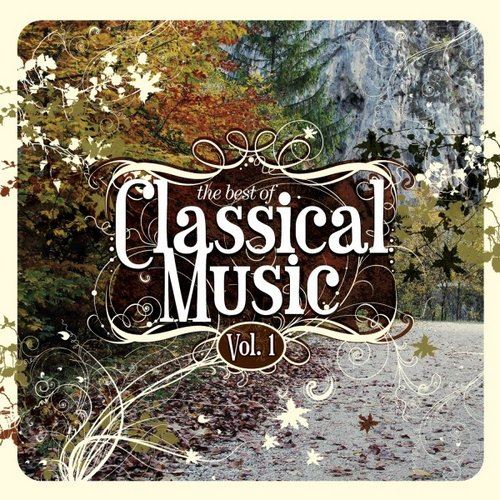 The Best of Classical Music Vol. 1 