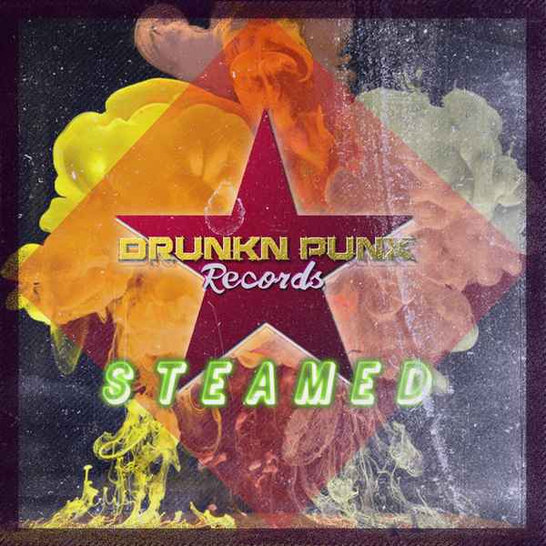Drunkn Punx Records: Steamed Vol 1