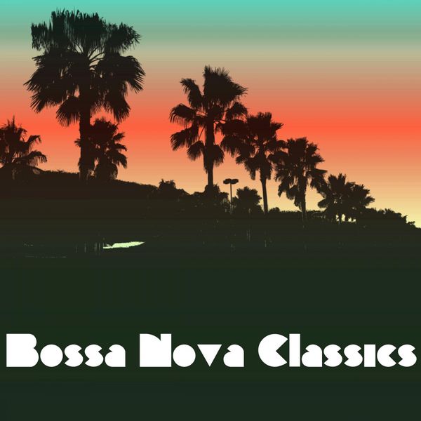 Bossa Nova Classics