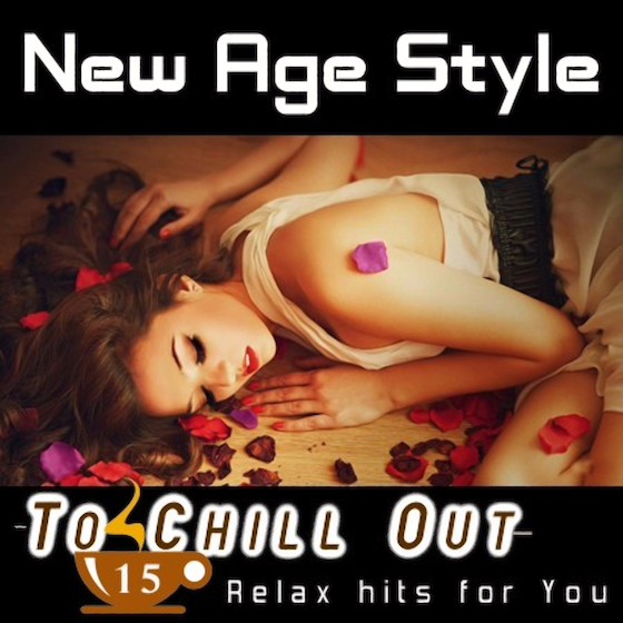 New Age Style. To Chill Out 15