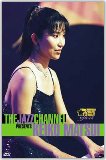 Keiko Matsui.The Jazz Channel Presents (2001) DVDRip