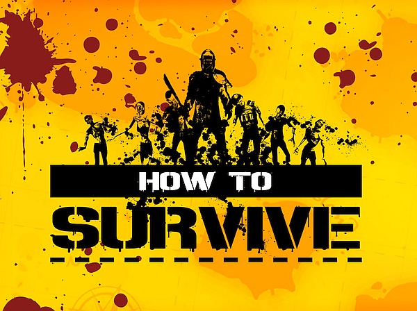 How to Survive 2