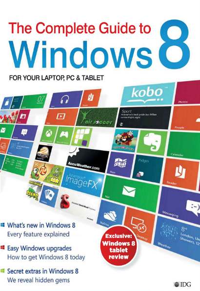 Matt Egan. The Complete Guide to Windows 8