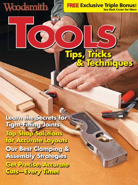 Woodsmith. Tools Tips, Tricks & Techniques (2016)