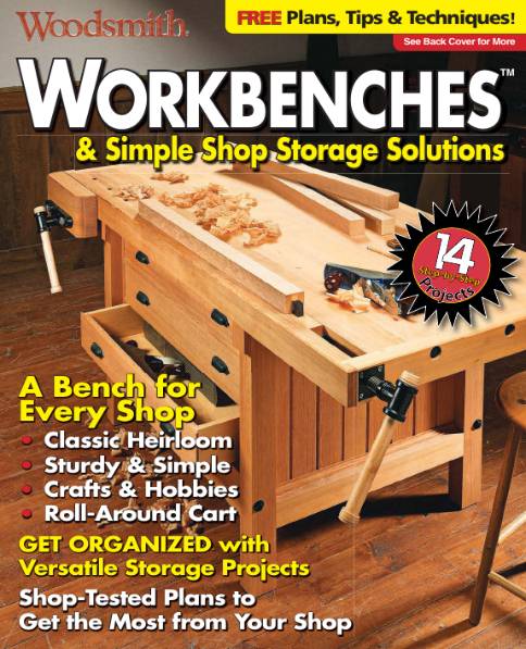 Woodsmith. Workbenches & Simple Shop Storage Solutions