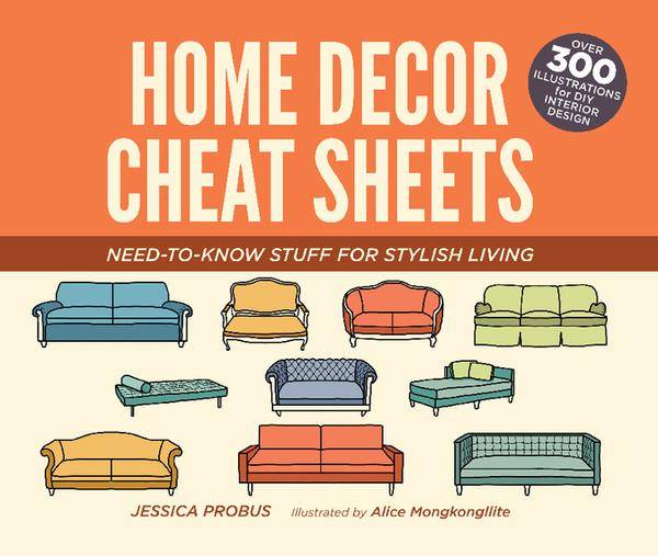 Home Decor Cheat Sheets: Need-To-Know Stuff for Stylish Living