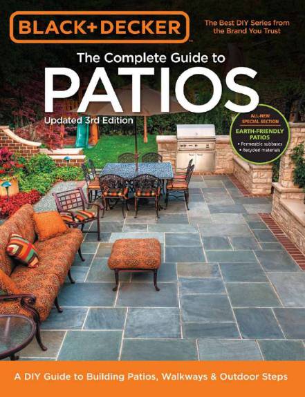 Black & Decker. The Complete Guide to Patios