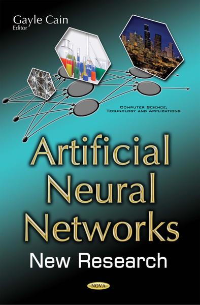 Gayle Cain. Artificial Neural Networks. New Research