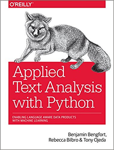 Benjamin Bengfort, Rebecca Bilbro. Applied Text Analysis with Python