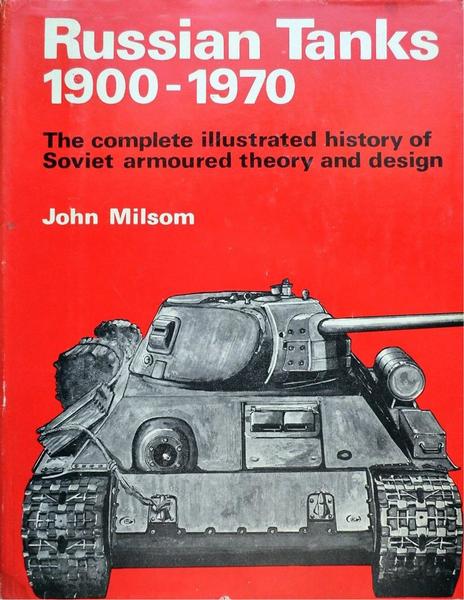 John Milsom. Russian Tanks. 1900-1970